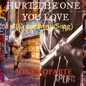 Have to Hurt the One You Love Coronavirus Song