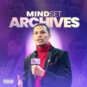 MINDSET ARCHIVES (Explicit)