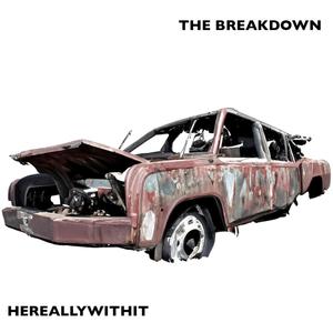 The Breakdown (Explicit)