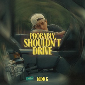 Probably Shouldn't Drive