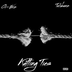 Kutting Ties (Explicit)