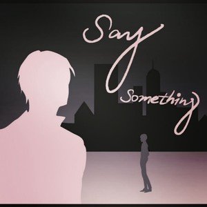 Say Something