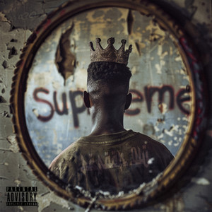 SUPREME (feat. Rokmore) [Explicit]