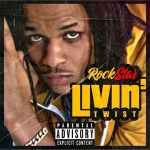 Rockstar Livin' (Explicit)