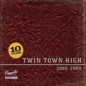 Twin Town High: 2008-2009