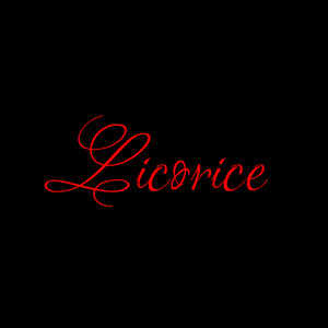 Licorice (Explicit)