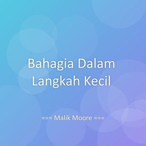 Bahagia Dalam Langkah Kecil