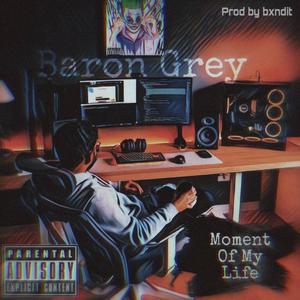 Moment Of My Life (feat. Eugine A) [Explicit]