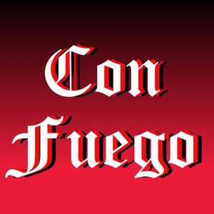 Con Fuego (Explicit)