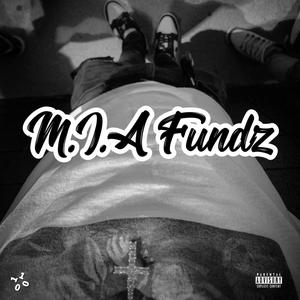 M.I.A Fundz (Explicit)