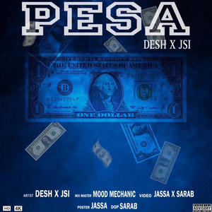 PESA (feat. Desh & JSI) (Explicit)