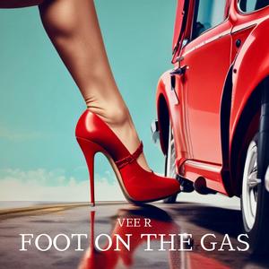 FOOT ON THE GAS