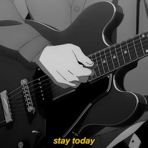 stay today