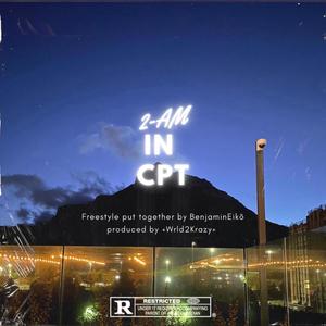 2am In Cpt (feat. Wrld2krazy) [Explicit]