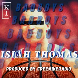 Isiah Thomas (feat. FreeMineRadio) (Radio Edit)