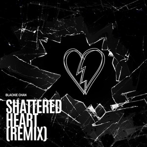 Shattered Heart (Remix)