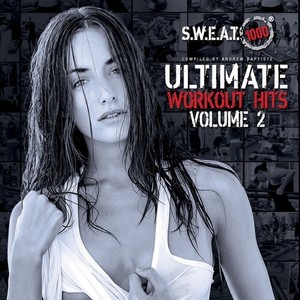 S.W.E.A.T. 1000: Ultimate Workout Hits, Vol. 2 (Edited) [Explicit]