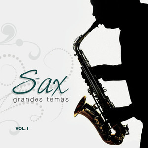 Grandes Temas en Sax Vol. I