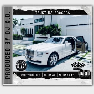 Trust Da Process (Explicit)