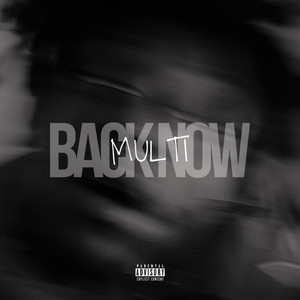 Back Now (Explicit)