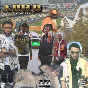 ADHD (feat. TwoFive & ThaDreamKing) [Explicit]