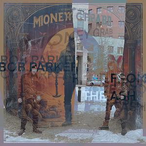 MONEY GRAB (feat. Bob Parker) (Explicit)