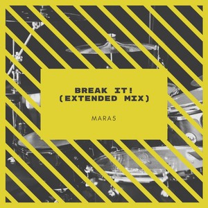 Break It! (Extended Mix)