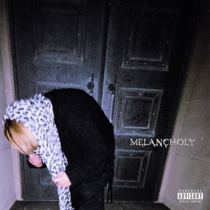 Melancholy (Explicit)