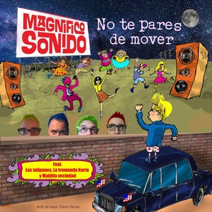 No Te Pares de Mover(feat. La Maldita Vecindad, La Tremenda Korte & Los Tulipanes)