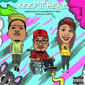 Keep It Here (feat. Yoma & Cream Machine)