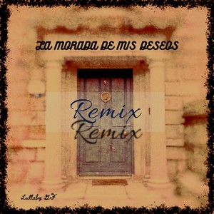 La morada de mis deseos (Remix)