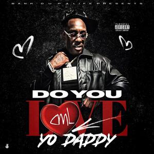 Do You Love Your Daddy (Explicit)