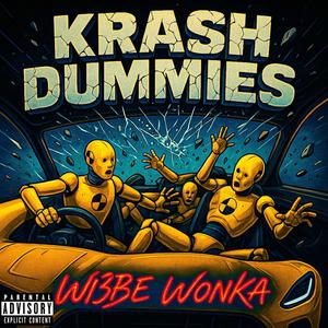 Krash Dummies (Explicit)