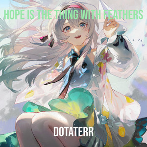 Hope Is the Thing With Feathers