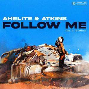 FOLLOW ME (feat. Atkin$) [Explicit]