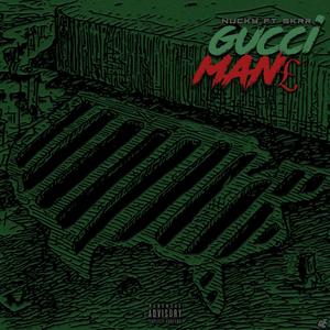 Gucci Man (feat. Skr) [Explicit]