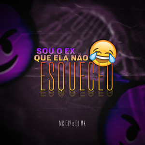 Sou o Ex que ela não Esqueceu (Explicit)