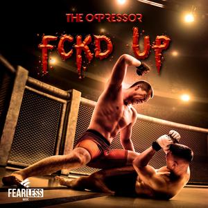 Fckd Up EP (Explicit)