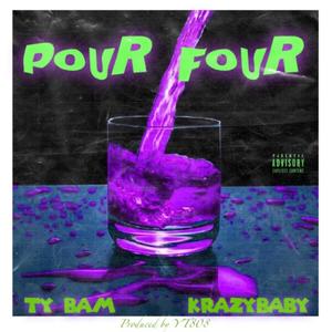 Pour Four (feat. Krazy Baby Marlo) [Explicit]