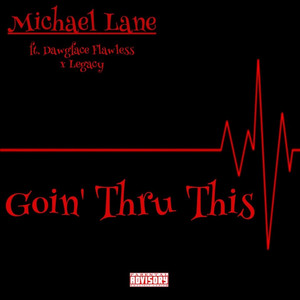 Goin' Thru This (feat. Dawgface Flawless & Legacy) [Explicit]