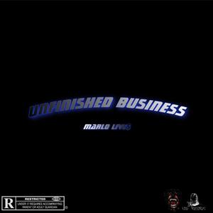 Unfinished Business (Explicit)