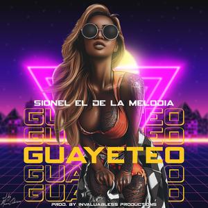 Guayeteo (Explicit)