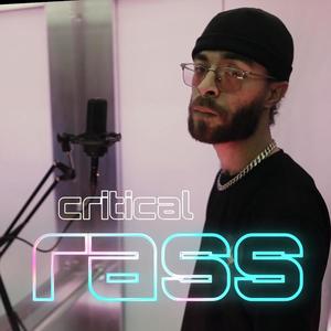 Critical (feat. Rass)