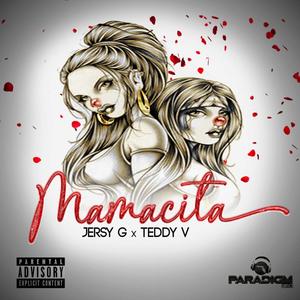 Mamacita(feat. Teddy V) (Explicit)