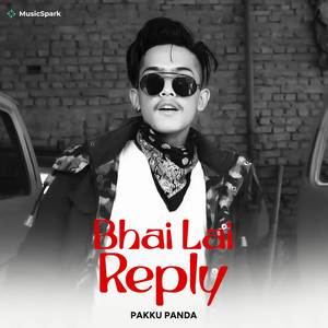 Bhai Lai Reply (Explicit)