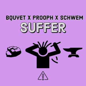 Suffer (feat. Prooph & Schwem) [Explicit]