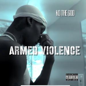 Armed Violence (Explicit)