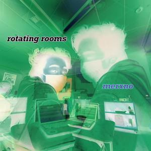 rotating rooms