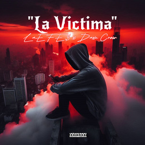 La Victima (Explicit)
