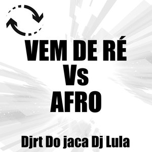 Vem de ré Vs Afro (Explicit)